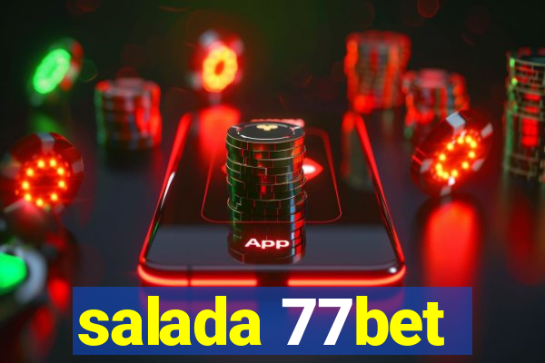 salada 77bet